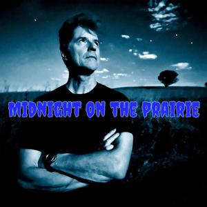 Midnight On The Prairie, with Kevin Kelly, JD - Exploring The Paranormal, Ghosts, UFOs, Bigfoot, OBEs, Consciousness, Mysterious Events… and more