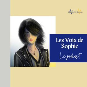 Les Voix de Sophie - le Podcast