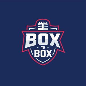 BoxtoBox's Podcast