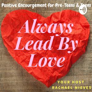 👉Always Lead By Love❤