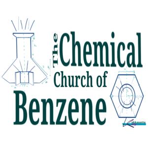 The Chemical Church of Benzene