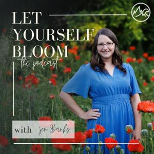 Let Yourself Bloom w/ Jen Banks