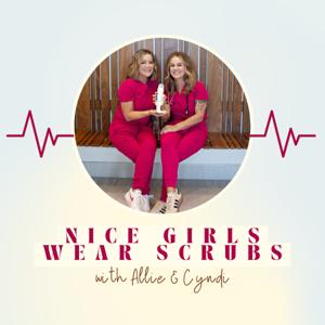 Nice Girls Wear Scrubs