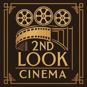 2ndlookcinema's podcast