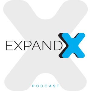 The ExpandX Podcast