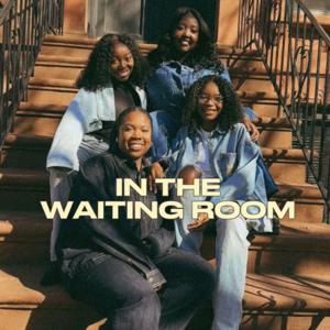 In The Waiting Room Podcast