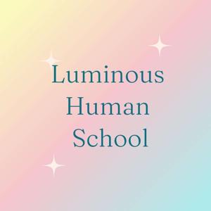 Luminous Human School