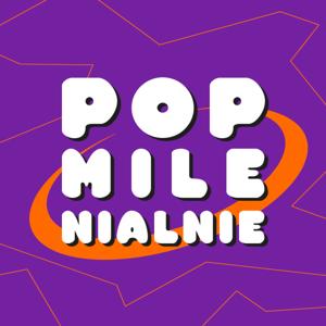 Pop Milenialnie: podcast o muzyce w latach 00.