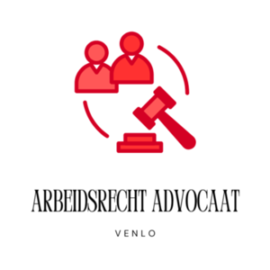 Arbeidsrecht Advocaat Venlo