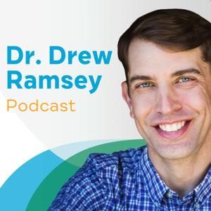 Dr. Drew Ramsey Podcast