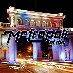 Metrópoli al Día 2da Hora - Notisistema