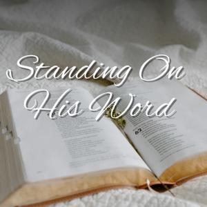 Standing On His Word