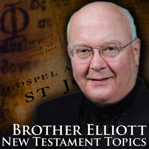 New Testament Topics with Brother Elliott