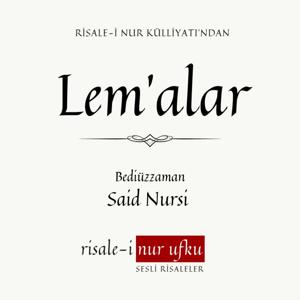 Lem’alar | Bediüzzaman Said Nursi | Okuyan: İhsan Atasoy