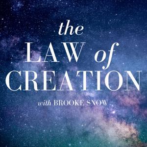 The Law of Creation with Brooke Snow