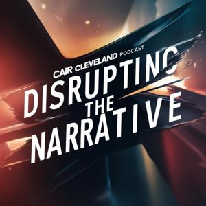 Disrupting the Narrative