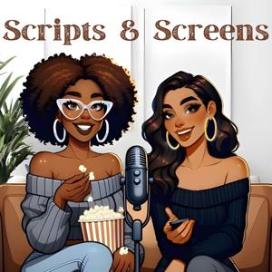 Scripts and Screens