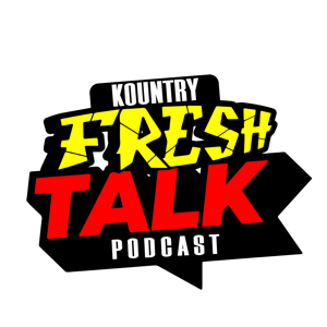 Kountry Fresh Talk Podcast