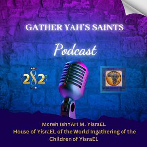 Gather YAH'S Saints