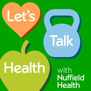 Let's Talk Health with Nuffield Health