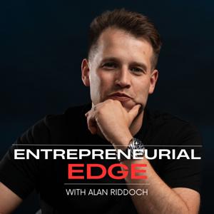 Entrepreneurial Edge with Alan Riddoch