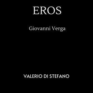 Giovanni Verga - Eros