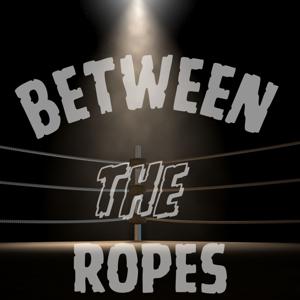 Between The Ropes