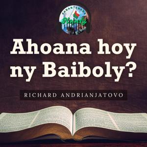 Ahoana hoy ny Baiboly?