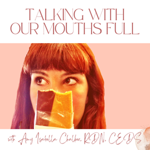 Talking With Our Mouths Full