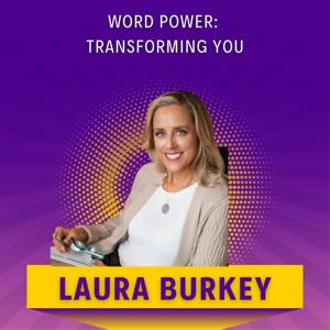 Word Power: Transforming You