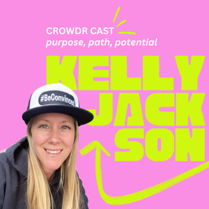 Crowdr Cast - purpose, path, potential