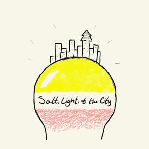 Salt, Light, and The City