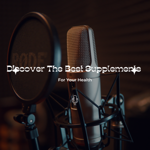 Discover The Best Supplements For Your Health