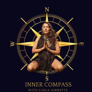 Inner Compass with Carla Jannette