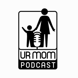 UR Mom Podcast