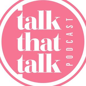 Talk that Talk Podcast