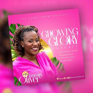 Growing in Glory