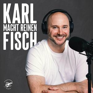 Karl macht reinen Fisch.