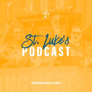 St. Luke’s Podcast