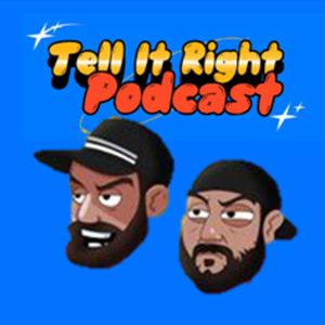 Tell it Right Podcast