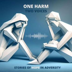One Harm Two Voices
