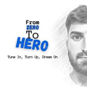 From Zero to Hero