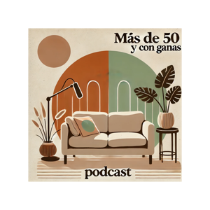 Más de 50 y con Ganas!!!