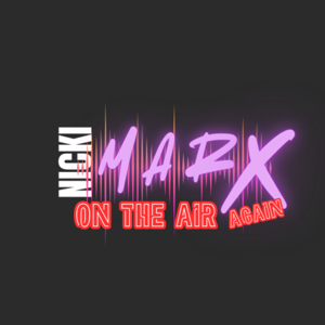 Nicki Marx: On The Air Again