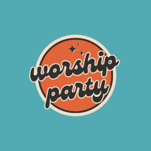 WORSHIP PARTY EPISODE 1