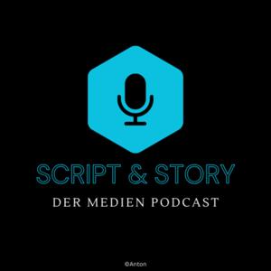 Script und Story - Der Medienpodcast