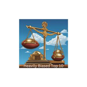 Heavily Biased Top 10