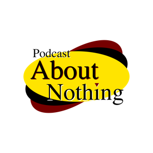 Podcast About Nothing 215