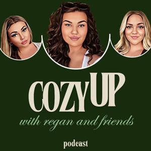 cozy UP with Regan and Friends