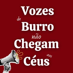 Vozes de burro não chegam aos céus